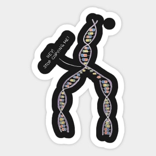 Stop Copying Me - DNA (Dark background) Sticker